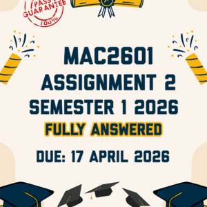 MAC2601 ASSIGNMENT 2 SEMESTER 1 2026 - FULLY ANSWERED (DUE 17 APRIL 2026)