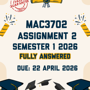 MAC3702 ASSIGNMENT 2 SEMESTER 1 2026 - STEP-BY-STEP CALCULATIONS PROVIDED (DUE 22 APRIL 2026)