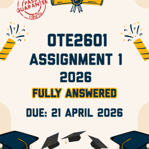 OTE2601 ASSIGNMENT 1 (QUIZ) 2026 - ALL CORRECT ANSWERS PROVIDED (DUE 21 APRIL 2026)