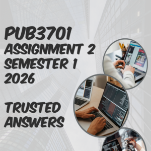 PUB3701 Assignment 2 Semester 1 2026 (100% TRUSTED & BEST ANSWERS) – 25 APRIL 2026