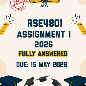 RSE4801 ASSIGNMENT 1 2026 - FULLY ANSWERED (DUE 15 MAY 2026)
