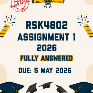 RSK4802 ASSIGNMENT 1 2026 - FULLY ANSWERED (DUE 5 MAY 2026)