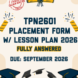 TPN2601 ASSIGNMENT 1 2026 - PLACEMENT FORM W/ LESSON PLAN (DUE SEPTEMBER 2026)