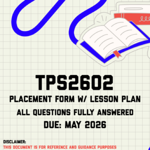 TPS2602 Assignment 1 (Placement Form w/ Lesson Plan) | Due May 2026