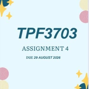 TPF3703 Assignment 4 2026; Portfolio | Due 29 August 2026 - Distinction Guaranteed