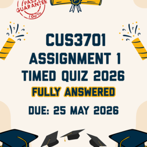 CUS3701 ASSIGNMENT 1 (QUIZ) 2026 - ALL CORRECT ANSWERS SHOWN (DUE 25 MAY 2026)