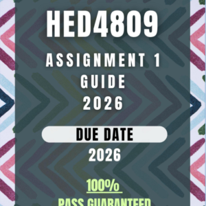 HED4809 Assignment 1 2026 Answers - Due Date April / May 2026