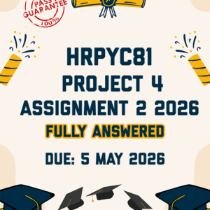 HRPYC81 PROJECT 4 (PERSONAL AND GENERAL BELIEF IN A JUST WORLD) ASSIGNMENT 2 2026 - FULLY ANSWERED (DUE 5 MAY 2026)