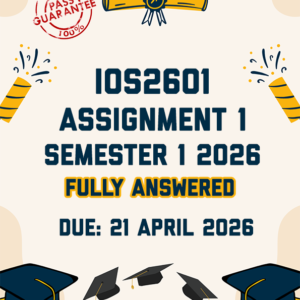 IOS2601 ASSIGNMENT 1 SEMESTER 1 2026 - FULLY ANSWERED (DUE 21 APRIL 2026)