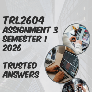 TRL2604 Assignment 3 Semester 1 2026 (100% TRUSTED & BEST ANSWERS) – 20 APRIL 2026