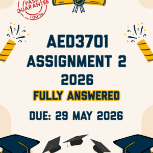 AED3701 ASSIGNMENT 2 2026 - FULLY ANSWERED (DUE 29 MAY 2026)