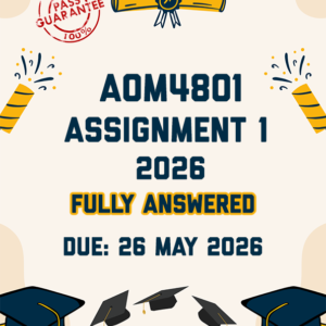 AOM4801 ASSIGNMENT 2 2026 - FULLY ANSWERED (DUE 26 MAY 2026)