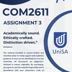 COM2611 Assigment 3 Semester 1 2026 Answers |DUE DATE MAY 2026|