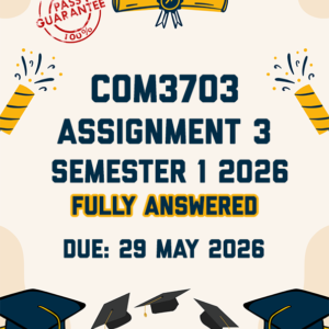 COM3703 ASSIGNMENT 3 (PORTFOLIO) SEMESTER 1 2026 - FULLY ANSWERED (DUE 29 MAY 2026)