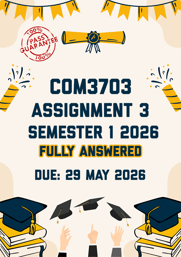 COM3703 ASSIGNMENT 3 (PORTFOLIO) SEMESTER 1 2026 - FULLY ANSWERED (DUE 29 MAY 2026)