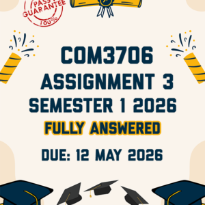 COM3706 ASSIGNMENT 3 (PORTFOLIO) SEMESTER 1 2026 - FULLY ANSWERED (DUE 12 MAY 2026)