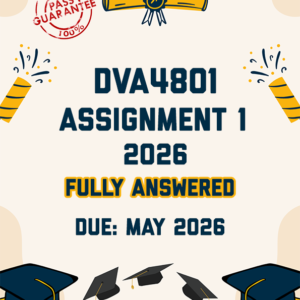 DVA4801 ASSIGNMENT 1 2026 - FULLY ANSWERED (DUE MAY 2026)