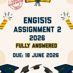 ENG1515 ASSIGNMENT 2 2026 - FULLY ANSWERED (DUE 18 JUNE 2026)