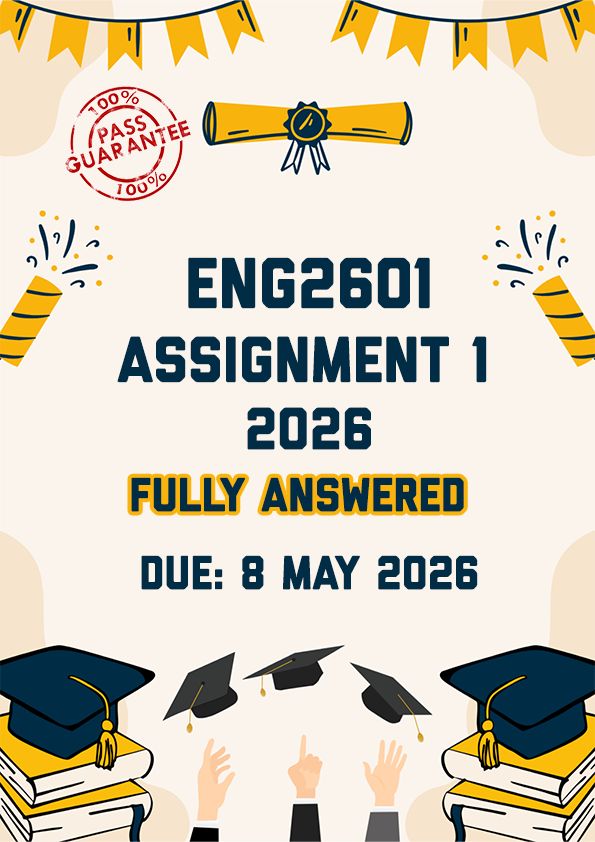 ENG2601 ASSIGNMENT 1 2026 - TWO ANSWERS PROVIDED (DUE 8 MAY 2026)