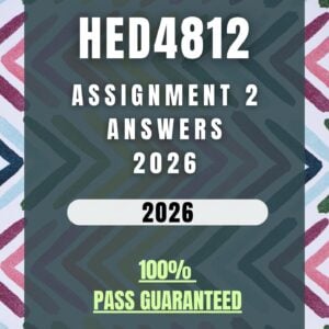 HED4812 Assignment 2 (2026) | Complete Solutions & Detailed Answers | Due 2026 | UNISA