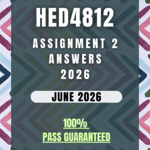 HED4812 Assignment 2 2026 Answers - Due Date June 2026