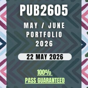 PUB2605 May / June Portfolio Semester 1 2026 - Due Date 22 May 2026