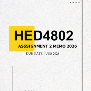 HED4802 Assignment 2 MEMO – Due JUNE 2026
