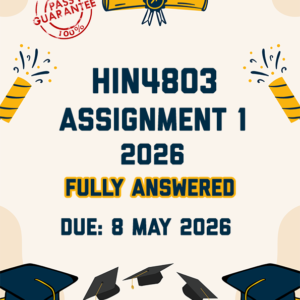 HIN4803 ASSIGNMENT 1 2026 - FULLY ANSWERED (DUE 8 MAY 2026)