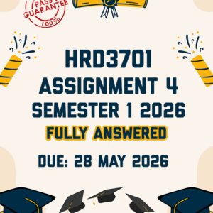 HRD3701 ASSIGNMENT 4 SEMESTER 1 2026 - FULLY ANSWERED (DUE 28 MAY 2026)