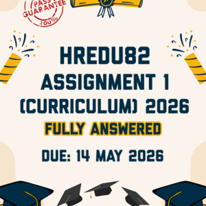 HREDU82 ASSIGNMENT 1 (CURRICULUM) 2026 - THREE TOPICS PROVIDED (DUE 14 MAY 2026)