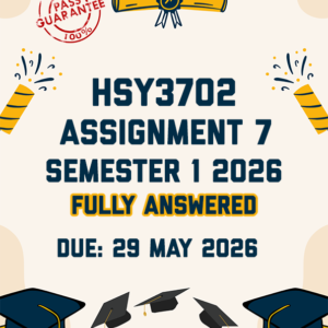 HSY3702 ASSIGNMENT 7 SEMESTER 1 2026 - BOTH TOPICS PROVIDED (DUE 29 MAY 2026)