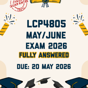 LCP4805 MAY/JUNE EXAM 2026 - FULLY ANSWERED (DUE 20 MAY 2026)