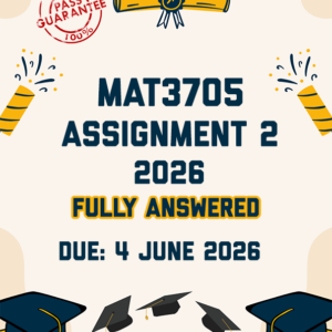 MAT3705 ASSIGNMENT 2 2026 - FULLY ANSWERED (DUE 4 JUNE 2026)