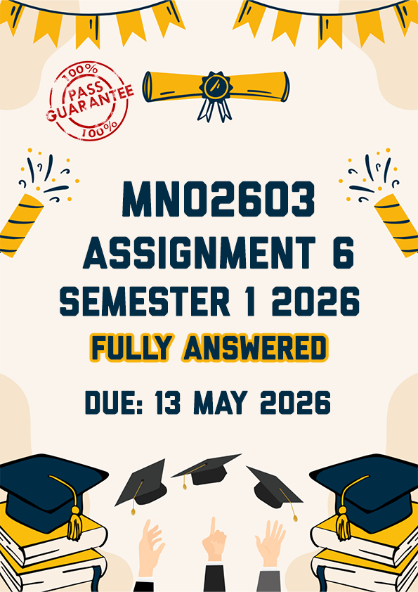 MNO2603 ASSIGNMENT 6 SEMESTER 1 2026 - FULLY ANSWERED (DUE 13 MAY 2026)