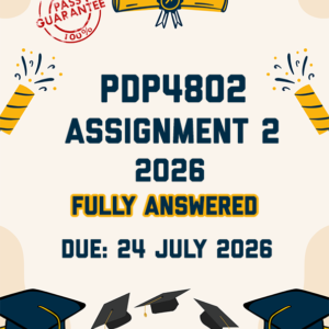 PDP4802 ASSIGNMENT 2 2026 - FULLY ANSWERED (DUE 24 JULY 2026)