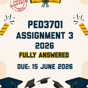 PED3701 ASSIGNMENT 3 2026 - FIVE VIDEO SCRIPTS PROVIDED (DUE 15 JUNE 2026)