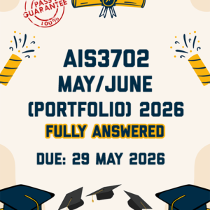 AIS3702 MAY/JUNE (PORTFOLIO) 2026 - FULLY ANSWERED (DUE 29 MAY 2026)
