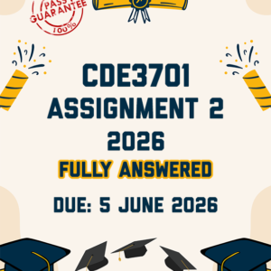 CDE3701 ASSIGNMENT 2 2026 - FULLY ANSWERED (DUE 5 JUNE 2026)