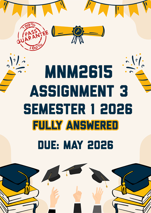 MNM2615 ASSIGNMENT 3 (PORTFOLIO) SEMESTER 1 2026 - FULLY ANSWERED (DUE MAY 2026)
