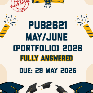 PUB2621 MAY/JUNE (PORTFOLIO) 2026 - FULLY ANSWERED (DUE 29 MAY 2026)
