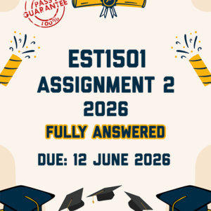 EST1501 ASSIGNMENT 2 2026 - FULLY ANSWERED (DUE 12 JUNE 2026)