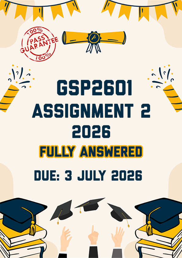 GSP2601 ASSIGNMENT 2 2026 - FULLY ANSWERED (DUE 3 JULY 2026)