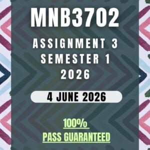 MNB3702 ASSIGNMENT 3 SEMESTER 1 2026 MEMO | DUE DATE 4 JUNE 2026