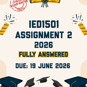 IED1501 ASSIGNMENT 2 2026 - FULLY ANSWERED (DUE 19 JUNE 2026)