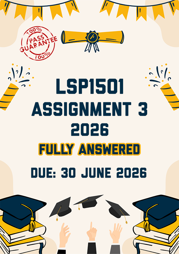 LSP1501 ASSIGNMENT 3 2026 - FULLY ANSWERED (DUE 30 JUNE 2026)