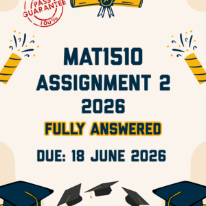 MAT1510 ASSIGNMENT 2 2026 - FULLY ANSWERED (DUE 18 JUNE 2026)