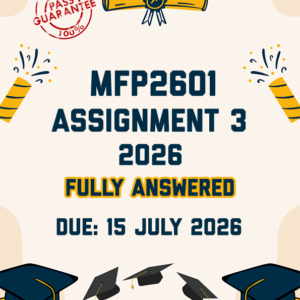 MFP2601 ASSIGNMENT 3 2026 - FULLY ANSWERED (DUE 15 JULY 2026)