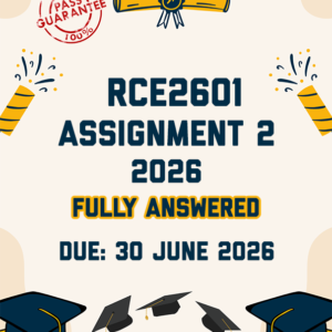 RCE2601 ASSIGNMENT 2 2026 - FULLY ANSWERED (DUE 30 JUNE 2026)