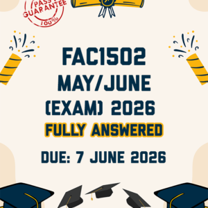 FAC1502 MAY/JUNE (EXAM) 2026 - FULLY ANSWERED (DUE 7 JUNE 2026)