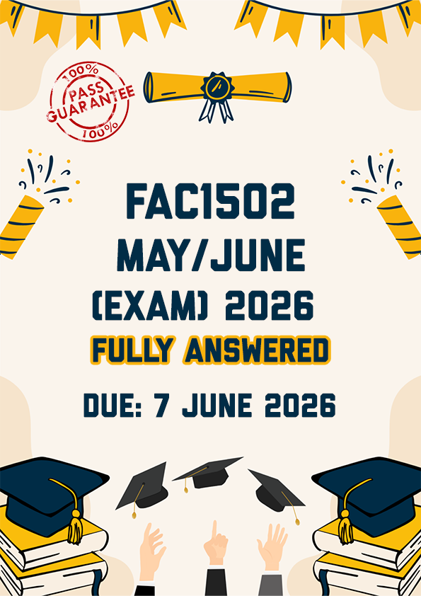 FAC1502 MAY/JUNE (EXAM) 2026 - FULLY ANSWERED (DUE 7 JUNE 2026)